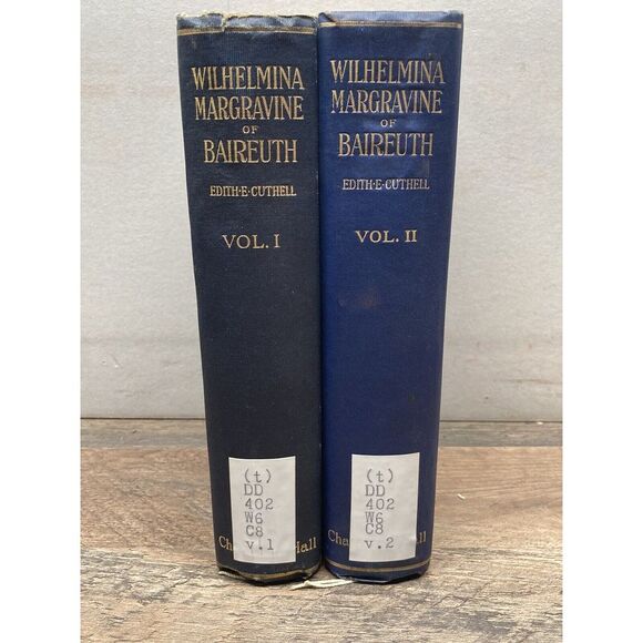 CUTHELL‎ EDITH E. Wilhelmina Margravine of Baireuth [Complete in Two Volumes]